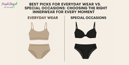 Best Picks for Everyday Wear vs. Special Occasions: Choosing the Right Innerwear for Every Moment